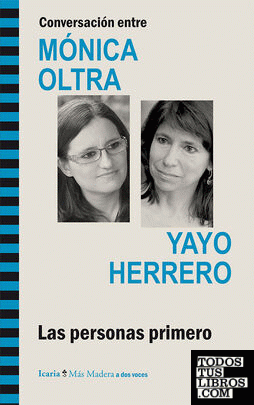 Conversación entre MÓNICA OLTRA y YAYO HERRERO
