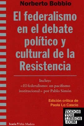 federalismo en el debate político y cultural de la Resistencia, El