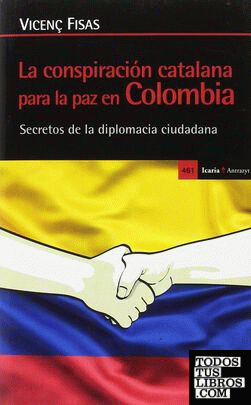 La conspiración catalana para la paz en Colombia