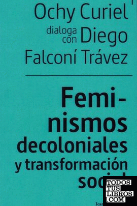 Feminismos decoloniales y transformación sociales