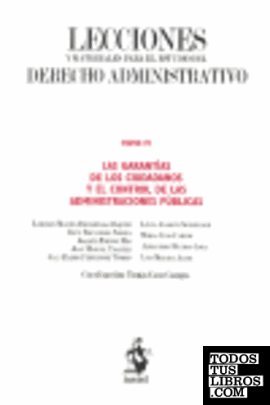 Lecciones y Materiales para  el Estudio del Derecho Administrativo. Tomo IV: Las