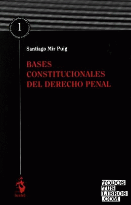 Bases Constitucionales del Derecho Penal