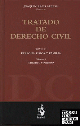 TRATADO DE DERECHO CIVILTOMO III PERSONA FISICA Y FAMILIA VOLUMEN I INDIVIDUO Y