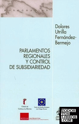 Los parlamentos regionales y el control de subsidiariedad