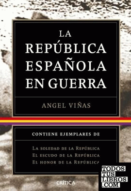 Trilogía: La República Española en guerra