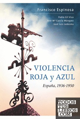 Violencia roja y azul  España, 1936-1950
