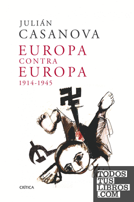 Europa contra Europa, 1914-1945