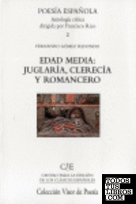 Edad Media: Juglaría, Clerecía y Romancero