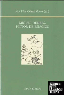 Miguel Delibes, pintor de espacios