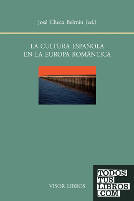 La cultura española en la Europa romántica