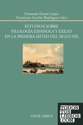 Estudios sobre filología española y exilio en la primera mitad del siglo XIX