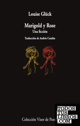Marigold y Rose