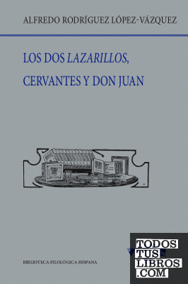 Los dos Lazarillos,  Cervantes y Don Juan