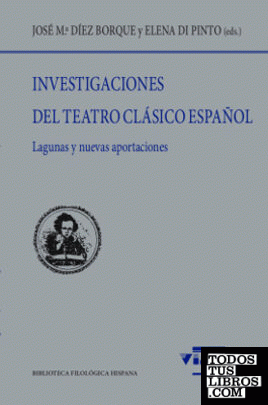 Investigaciones del Teatro Clásico español