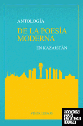 Antología de la Poesía Moderna en Kazajstán