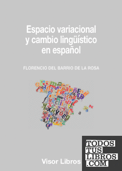 Espacio variacional y cambio lingüístico en español