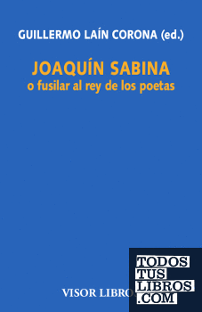 Joaquín Sabina o fusilar al rey de los poetas