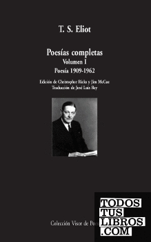 Poesías completas. Volumen I: Poesía,  1909-1962