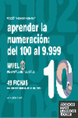 Aprender la numeración, del 100 al 9.999, nivel 10, 7 a 8 años