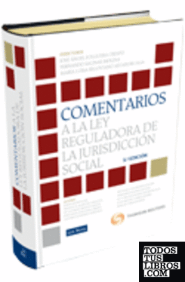 Comentarios a la Ley Reguladora de la Jurisdicción Social (e-book) Comentarios a la Ley Reguladora de la Jurisdicción Social (e-book)