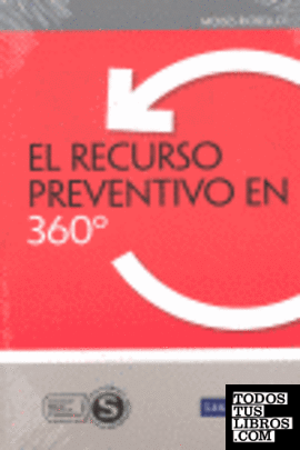 El recurso preventivo en 360º