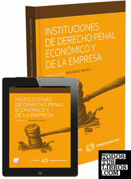 Instituciones de Derecho Penal Económico y de la Empresa (Papel + e-book)