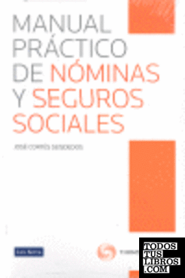 Manual práctico de Nóminas y Seguros Sociales
