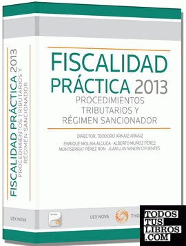 Fiscalidad práctica 2013: Procedimientos tributarios y régimen sancionador (Papel + e-book)