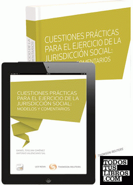 Cuestiones prácticas para el ejercicio en la jurisdicción social: modelos y comentarios (Papel + e-book)