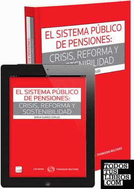El sistema público de pensiones: crisis, reforma y sostenibilidad (Papel + e-book)