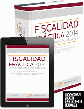 Fiscalidad práctica 2014: IRPF, Patrimonio y Sociedades (Papel + e-book)