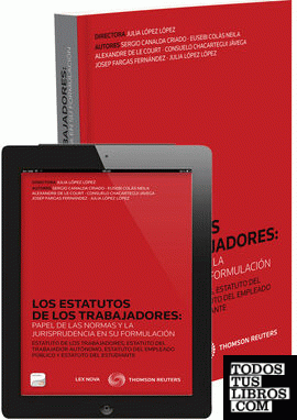 Los Estatutos de los trabajadores: papel de las normas y la jurisprudencia en su formulación (Papel + e-book)
