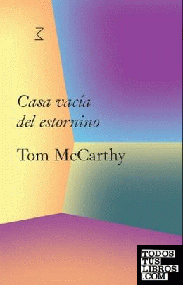 Casa vacía del estornino. Tom McCarthy