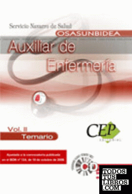 Auxiliar de Enfermería para el Servicio Navarro de Salud-Osasunbidea. Temario Vol. II.