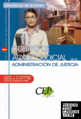 Cuerpo Auxilio Judicial, Administración de Justicia. Simulacros de examen