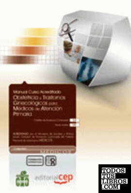 Manual Obstetricia y Trastornos ginecológicos para Médicos de Atención Primaria. Colección Formación Continuada