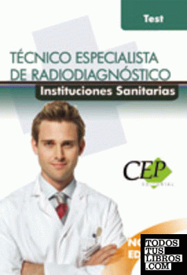 Técnico Especialista de Radiodiagnóstico Instituciones Sanitarias. Test