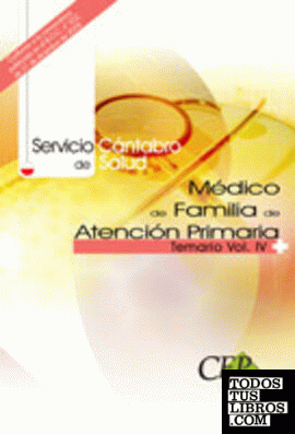 Médico de Familia de Atención Primaria. Servicio Cántabro de Salud. Temario Vol. IV.