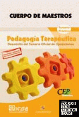 Cuerpo de Maestros. Pedagogía Terapéutica. Temario Práctico. Edición para Canarias.