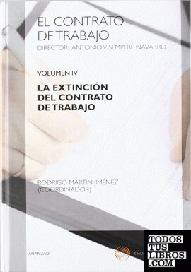 La extinción del contrato de trabajo - Volumen 4