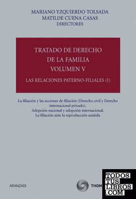 Tratado de Derecho de la Familia (Volumen V) - Las relaciones paterno-filiales (I)