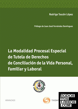 La Modalidad Procesal Especial de Tutela de Derechos de Conciliación de la Vida Personal, Familiar y Laboral