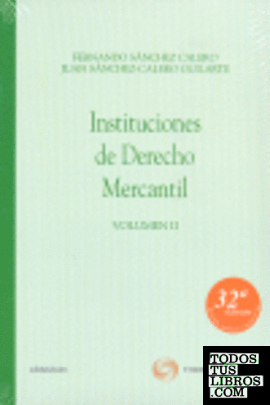 INSTITUCIONES DE DERECHO MERCANTIL VOL.2 32ªED.