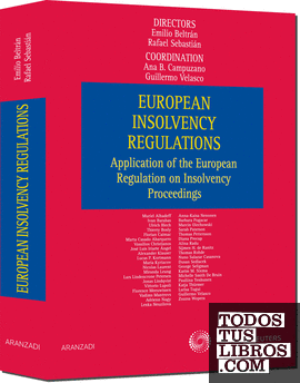 European Insolvency Regulations - Application of the European Regulation on Insolvency Proceedings