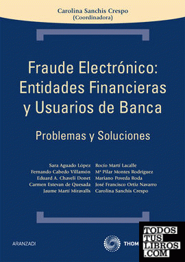 Fraude electrónico: Entidades financieras y usuarios de banca - Problemas y soluciones