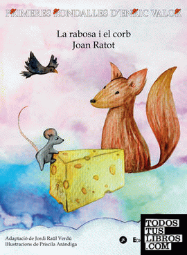 La rabosa i el corb / Joan Ratot