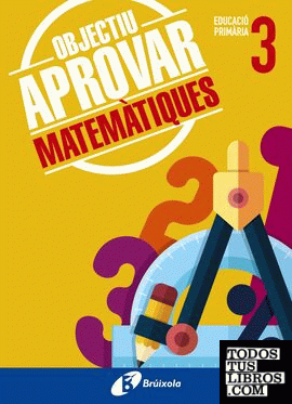 Objectiu aprovar Matemàtiques 3 Primària