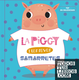 La Piggy i les seves samarretes