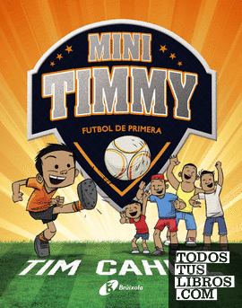 Mini Timmy - Futbol de primera