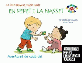 Els meus primers contes curts: En Pepet i la Nasset